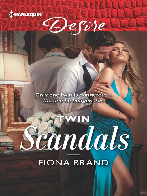 Title details for Twin Scandals by Fiona Brand - Available
